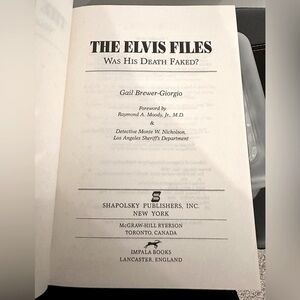 The Elvis Files, Was His Death Faked? By: Gail Brewer-Giorgio